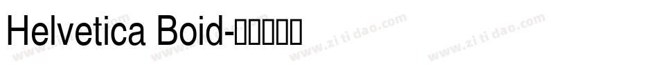 Helvetica Boid字体转换